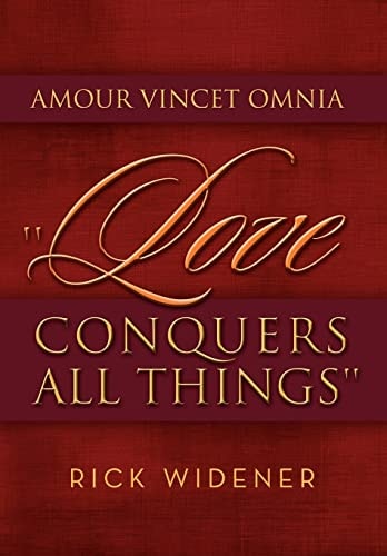 Amour Vincet Omnia ''Love Conquers All Things''