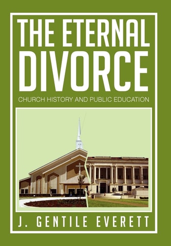 The Eternal Divorce Church History and Public Education