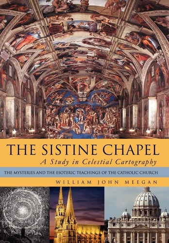 The Sistine Chapel A Study in Celestial Cartography