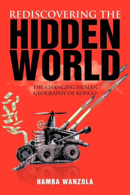 Rediscovering the Hidden World: The Changing Human Geography of Kongo