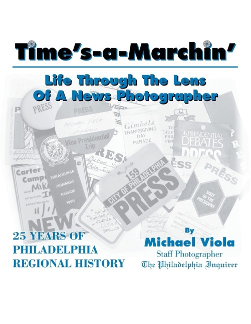 Times-A-Marchin: Life Through the Lens of a News Photographer