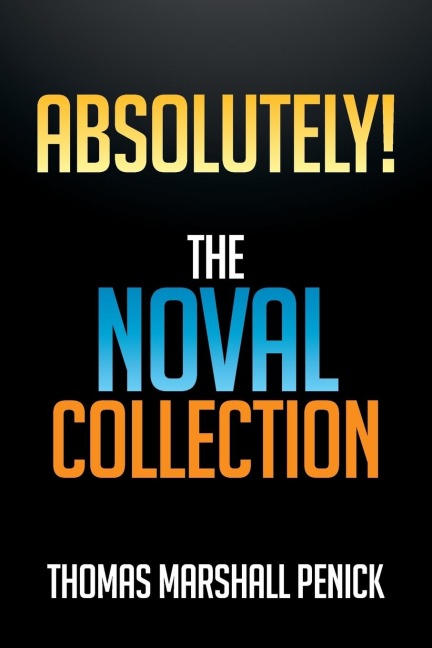 Absolutely!: The Novel Collection