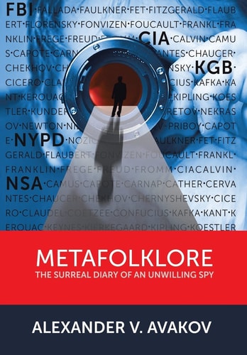 Metafolklore The Surreal Diary of an Unwilling Spy