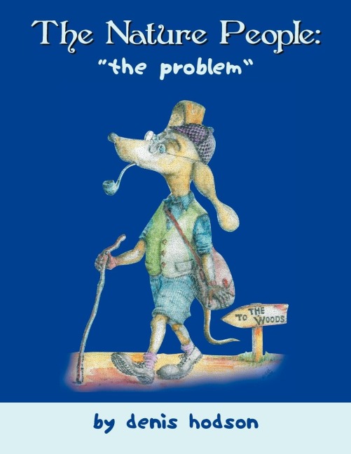 The Nature People: The Problem: The Problem