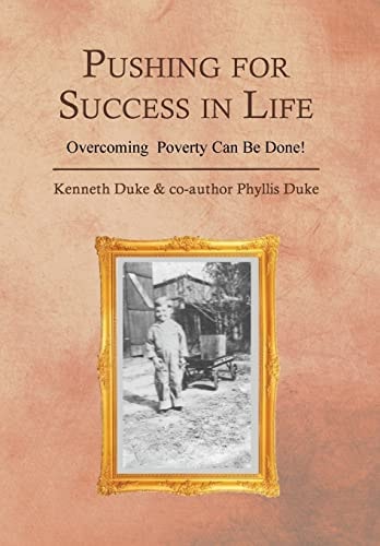 Pushing for Success in Life Overcoming Poverty Can Be Done!