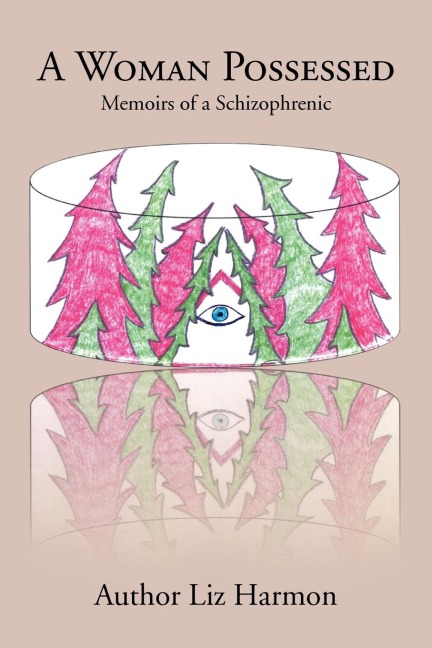 A Woman Possessed: Memoirs of a Schizophrenic