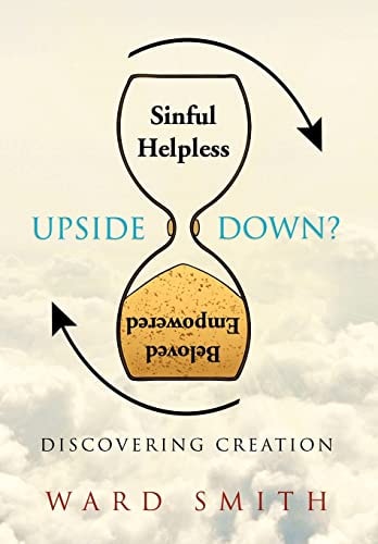 Upside Down Discovering Creation