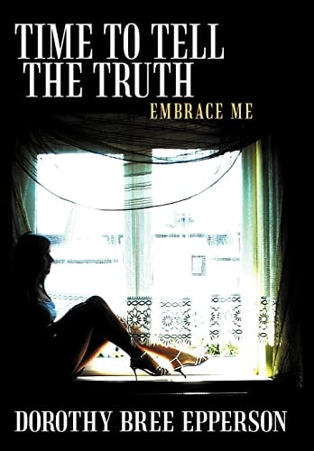 Time to Tell the Truth Embrace Me