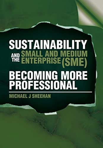 Sustainability and the Small and Medium Enterprise (Sme) Becoming More Professional