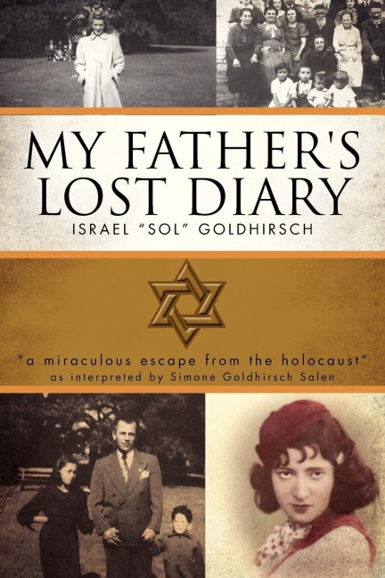 My Fathers Lost Diary: A Personal Account of the Jewish Holocaust in Europe (1937-1942)