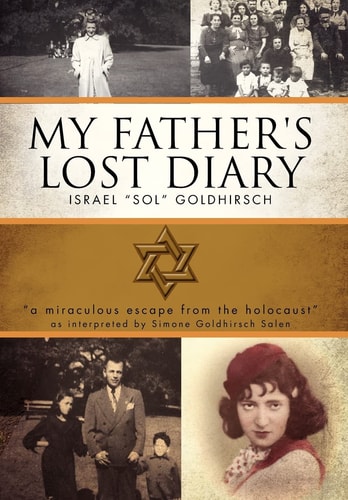 My Father's Lost Diary A Personal Account of the Jewish Holocaust in Europe (1937-1942)