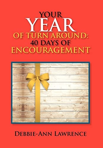 Your Year of Turn Around 40 Days of Encouragement: 40 Days of Encouragement