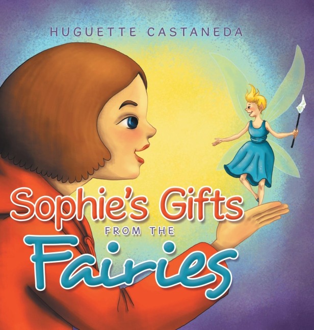 Sophies Gifts from the Fairies