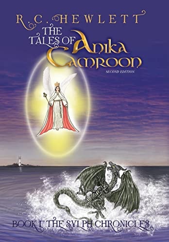 The Tales of Anika Camroon Book I the Sylph Chronicles