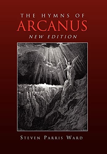 The Hymns of Arcanus (New Edition) And Other Poems (New Edition)