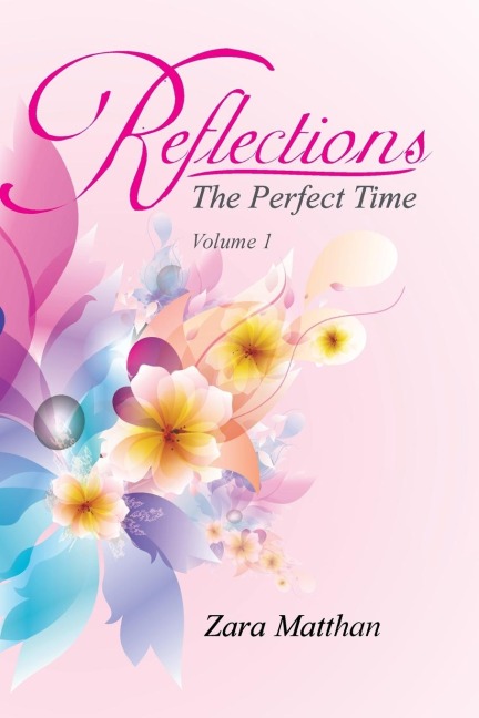 Reflections: The Perfect Time Volume 1: The Perfect Time