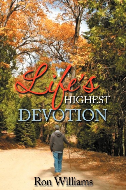 Lifes Highest Devotion