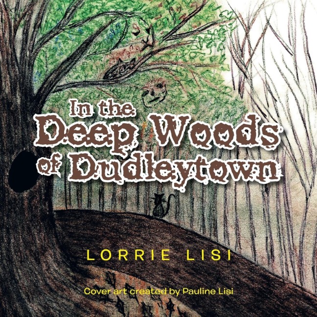 In the Deep Woods of Dudleytown