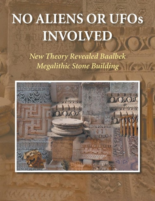 No Aliens UFO Involved: New Theory Revealed for Baalbek