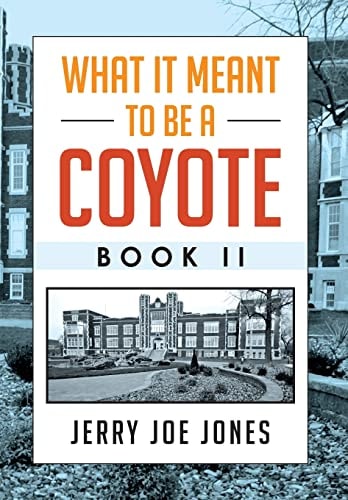 What It Meant to Be a Coyote Book Ii