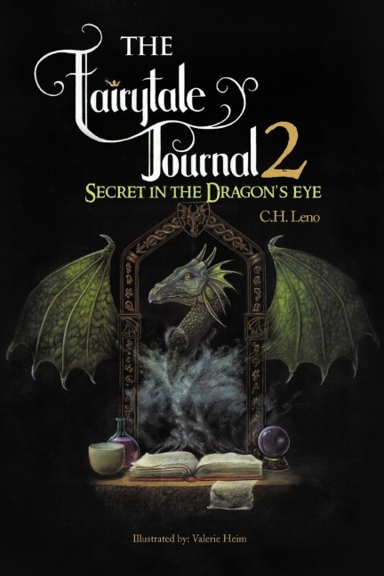 The Fairytale Journal 2: Secret in the Dragons Eye