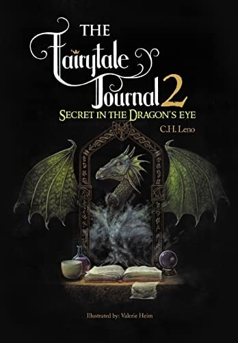 The Fairytale Journal 2 Secret in the Dragon's Eye
