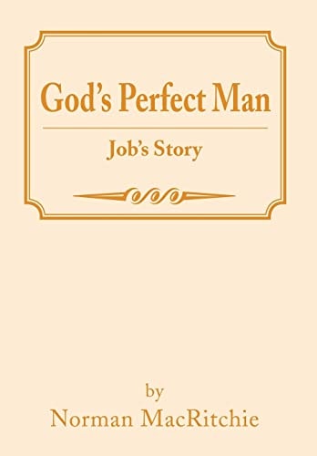 God's Perfect Man Job's Story