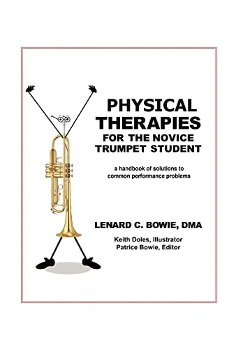 Trumpet Therapies A Handbook of Solutions to Common Physical Performance Problems