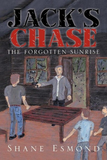 Jacks Chase: The Forgotten Sunrise