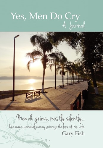 Yes, Men Do Cry A Journal