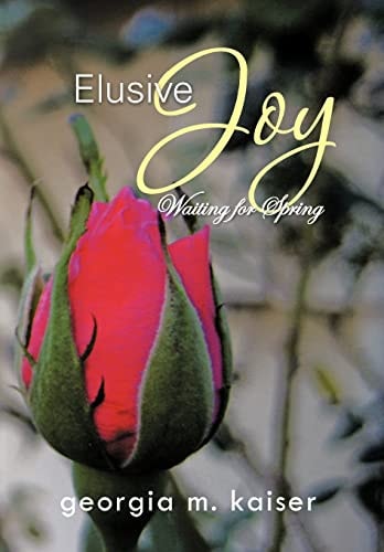 Elusive Joy Waiting for Spring