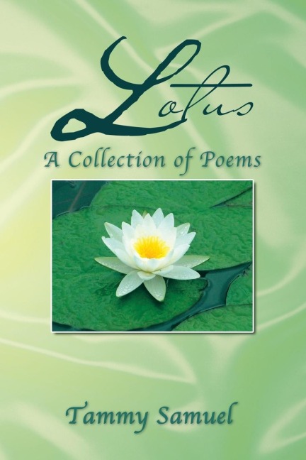 LOTUS: A Collection of Poems: : A Collection of Poems