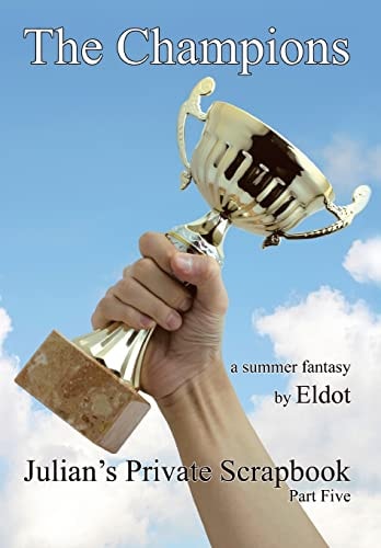 The Champions Julian's Private Scrapbook