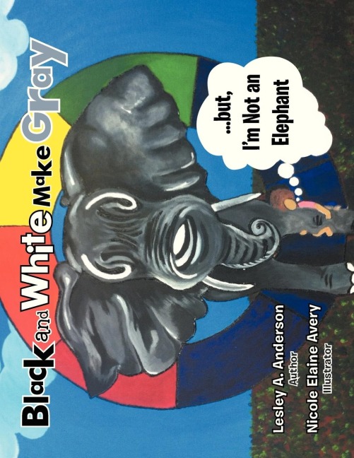 Black and White Make Gray...but, Im Not an Elephant