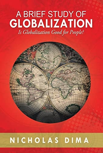 A Brief Study of Globalization Is Globalization Good for People?