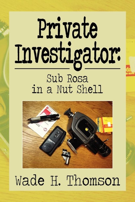 Private Investigator: Sub Rosa in a Nut Shell: Sub Rosa in a Nut Shell