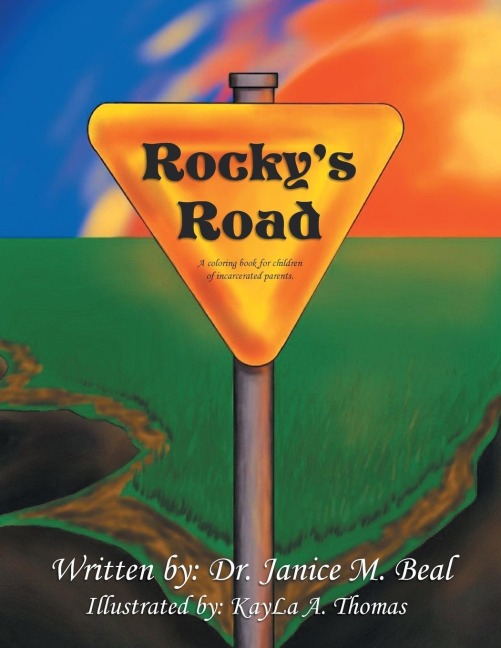 Rockys Road: A Coloring Book for Children of Incarcerated Parents.
