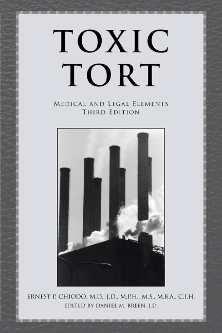 Toxic Tort: Medical and Legal Elements Third Edition