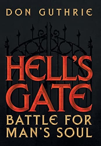 Hell's Gate Battle for Man's Soul