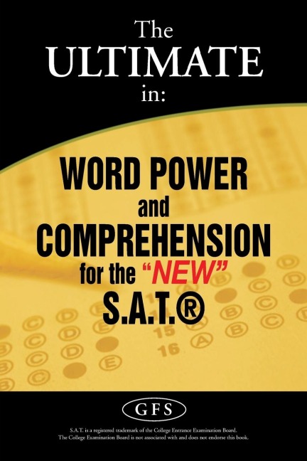 The ULTIMATE in: WORD POWER and COMPREHENSION for the NEW S.A.T.®