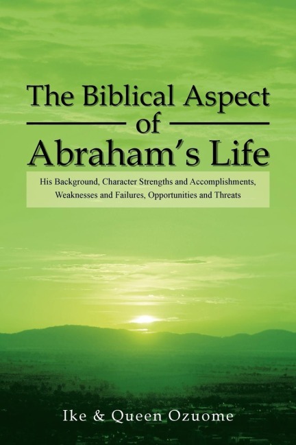 The Biblical Aspect of Abrahams Life