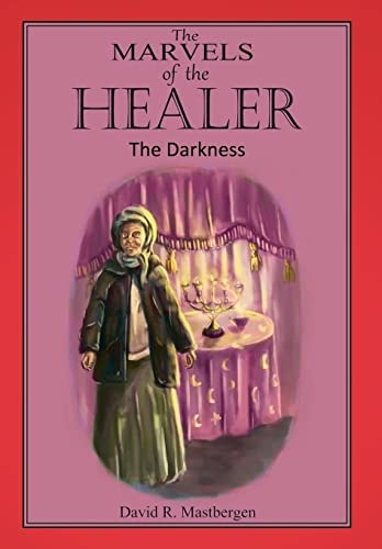 The Marvels of the Healer The Darkness