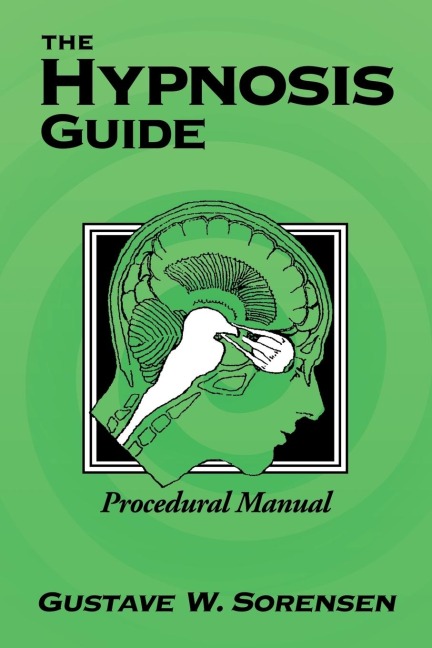 The Hypnosis Guide: Procedural Manual