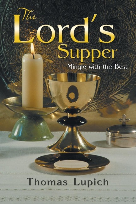 The Lords Supper: Mingle with the Best