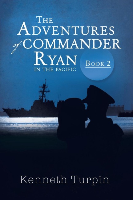 The Adventures of Commander Ryan: Book 2 in the Pacific