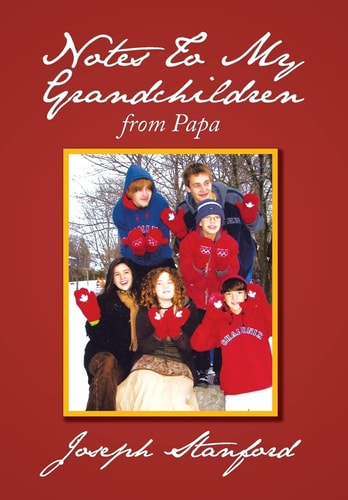 Notes to My Grandchildren From Papa
