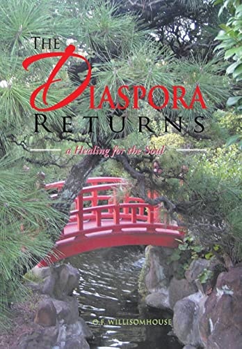 The Diaspora Returns A Healing for the Soul