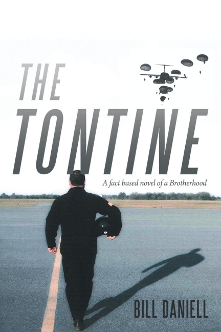 The Tontine: A Fact Based Novel of a Brotherhood