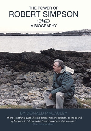 The Power of Robert Simpson A Biography