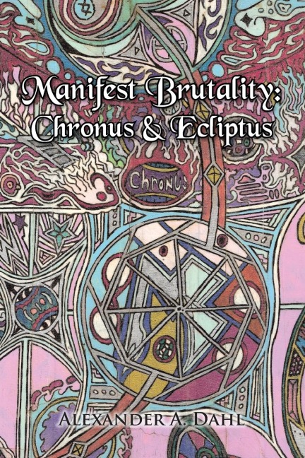 Manifest Brutality: Chronus & Ecliptus